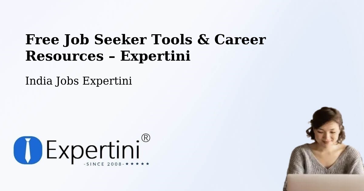 Free Job Seeker Tools & Career Resources – Tadpatri - Tadpatri, India Jobs Expertini